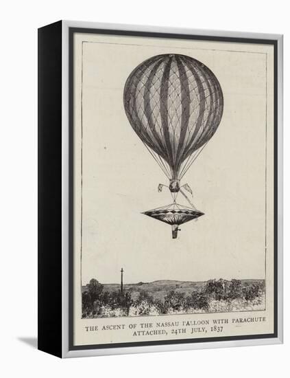 The Ascent of the Nassau Balloon with Parachute Attached, 24 July 1837-null-Framed Premier Image Canvas
