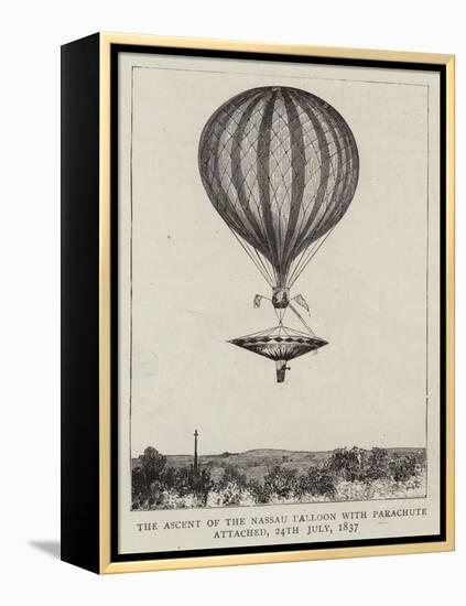 The Ascent of the Nassau Balloon with Parachute Attached, 24 July 1837-null-Framed Premier Image Canvas