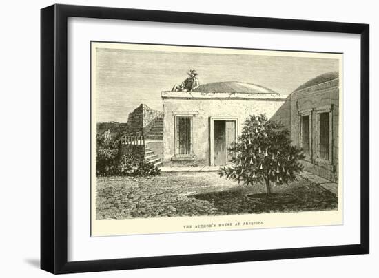 The Author's House at Arequipa-Édouard Riou-Framed Giclee Print