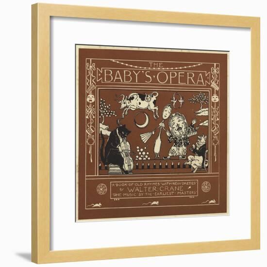 The Baby's Opera-Walter Crane-Framed Giclee Print