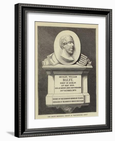 The Balfe Memorial Tablet in Westminster Abbey-null-Framed Giclee Print