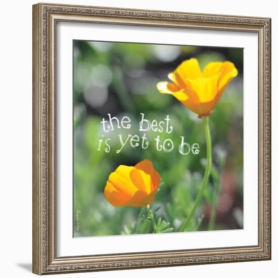 The Best Is Yet to Be-Robbin Rawlings-Framed Art Print