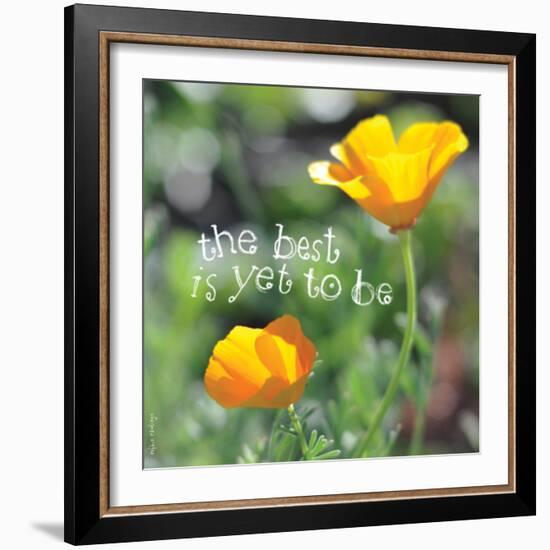 The Best Is Yet to Be-Robbin Rawlings-Framed Art Print