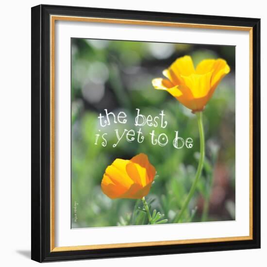 The Best Is Yet to Be-Robbin Rawlings-Framed Art Print