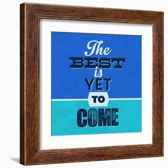 The Best Is Yet to Come 1-Lorand Okos-Framed Art Print