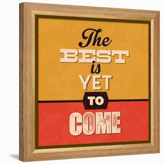 The Best Is Yet to Come-Lorand Okos-Framed Stretched Canvas