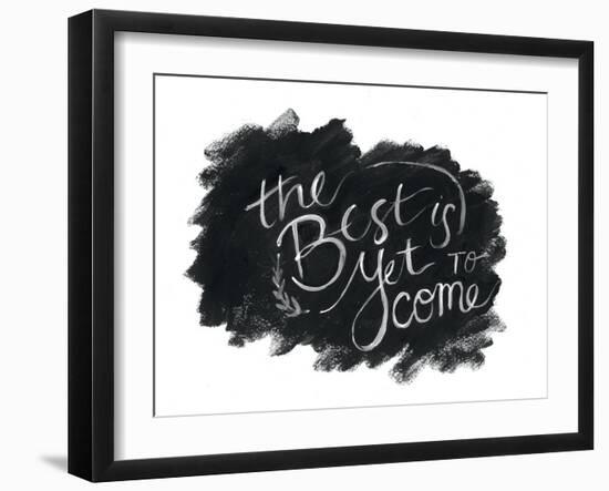 The Best is Yet to Come-Jessica Mingo-Framed Art Print