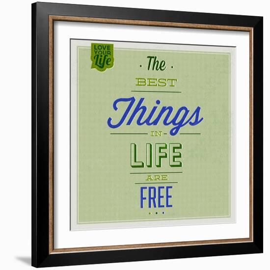 The Best Tings in Life are Free 1-Lorand Okos-Framed Art Print