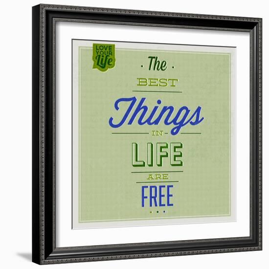 The Best Tings in Life are Free 1-Lorand Okos-Framed Art Print