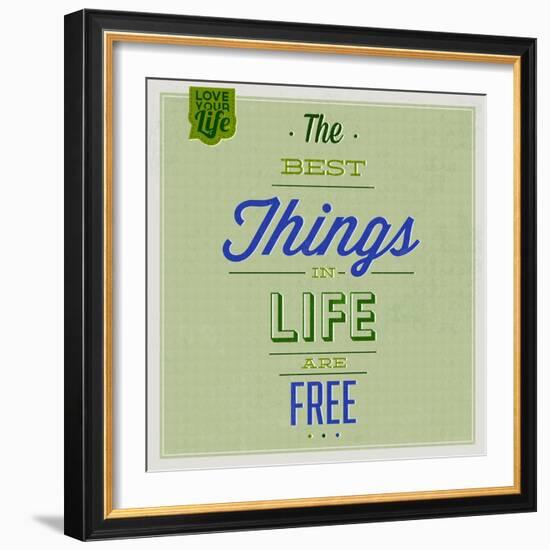 The Best Tings in Life are Free 1-Lorand Okos-Framed Art Print