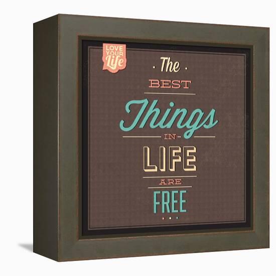 The Best Tings in Life are Free-Lorand Okos-Framed Stretched Canvas