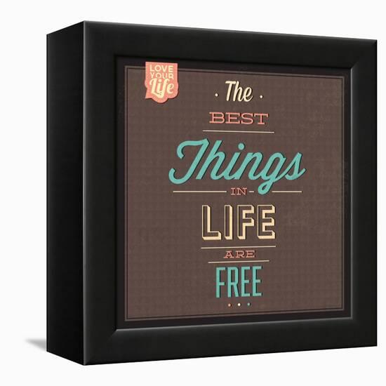 The Best Tings in Life are Free-Lorand Okos-Framed Stretched Canvas