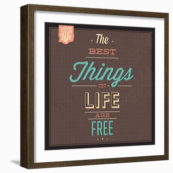 The Best Tings in Life are Free-Lorand Okos-Framed Art Print