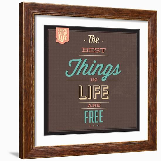 The Best Tings in Life are Free-Lorand Okos-Framed Art Print