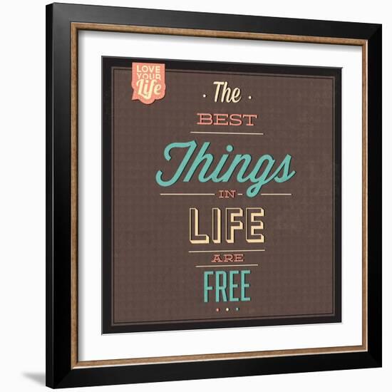 The Best Tings in Life are Free-Lorand Okos-Framed Art Print