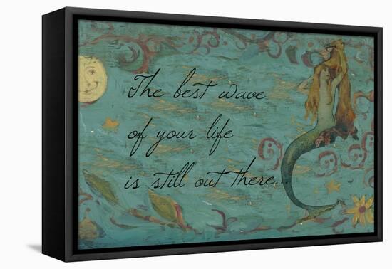 The Best Wave of Your Life Mermaid-sylvia pimental-Framed Stretched Canvas