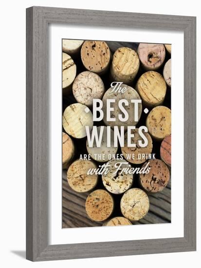 The Best Wines - Wine Corks - Sentiment-Lantern Press-Framed Art Print