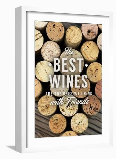 The Best Wines - Wine Corks - Sentiment-Lantern Press-Framed Art Print