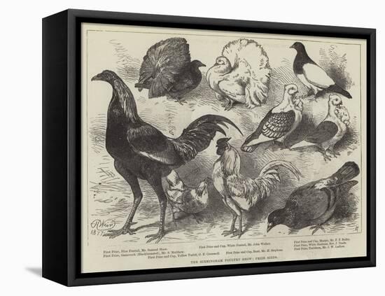 The Birmingham Poultry Show, Prize Birds-Harrison William Weir-Framed Premier Image Canvas