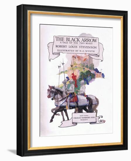 The Black Arrow Title Page, 1916 (Litho)-Newell Convers Wyeth-Framed Giclee Print