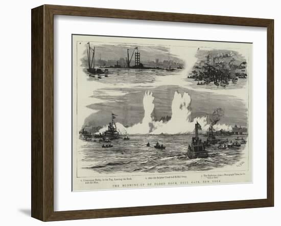 The Blowing-Up of Flood Rock, Hell Gate, New York-William Lionel Wyllie-Framed Giclee Print