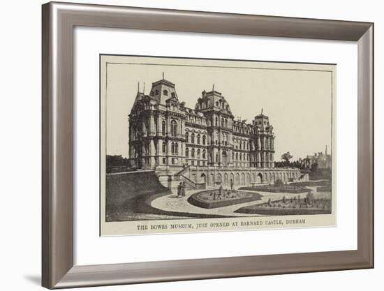 The Bowes Museum, Just Opened at Barnard Castle, Durham-null-Framed Giclee Print