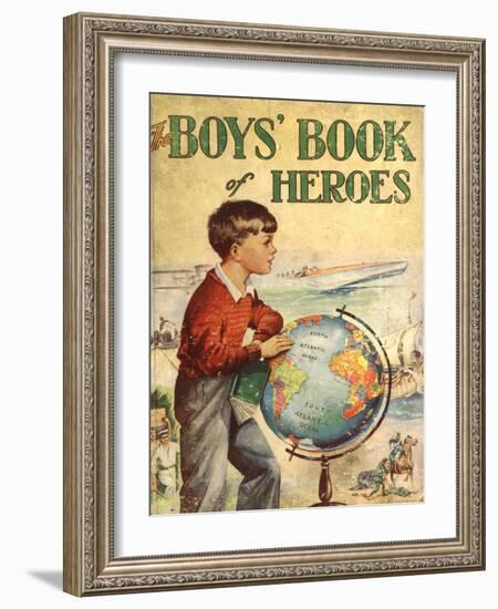 The Boys Book Of Heroes, Children's Books the Empire, UK, 1940-null-Framed Giclee Print