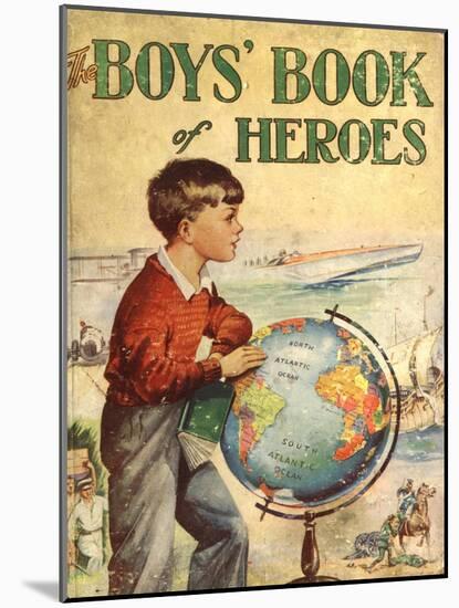 The Boys Book Of Heroes, Children's Books the Empire, UK, 1940-null-Mounted Giclee Print