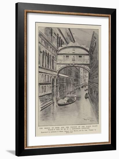 The Bridge of Sighs and the Portion of the Doge's Palace Which Is Said to Be in a Dangerous Conditi-null-Framed Giclee Print