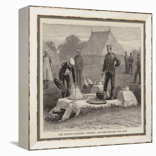 The British Soldiers' Dietary, Kitchen-Boilers for Soup-null-Framed Premier Image Canvas