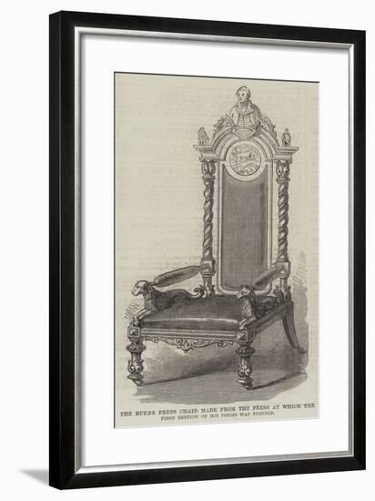 The Burns Press Chair Made from the Press at Which the First Edition of His Poems Was Printed-null-Framed Giclee Print