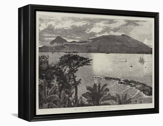 The Cameroons Mountains from Mondole Island-Harry Hamilton Johnston-Framed Premier Image Canvas