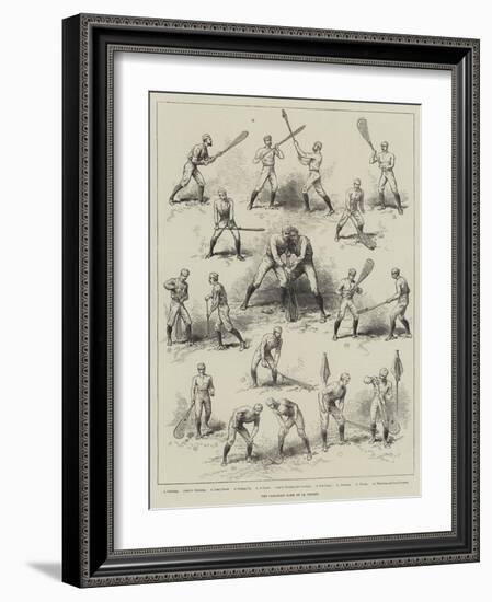 The Canadian Game of La Crosse-null-Framed Giclee Print