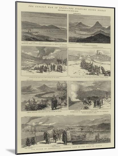 The Carlist War in Spain, the Fighting Round Bilbao-null-Mounted Giclee Print