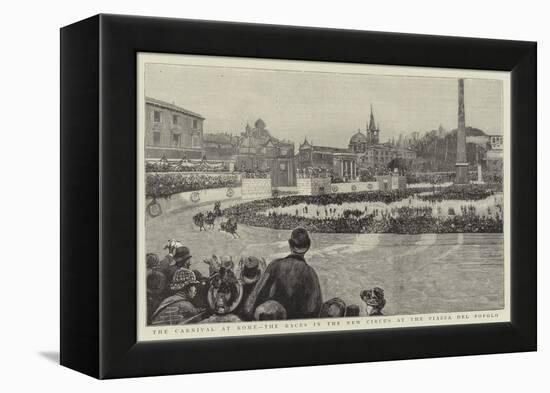 The Carnival at Rome, the Races in the New Circus at the Piazza Del Popolo-null-Framed Premier Image Canvas