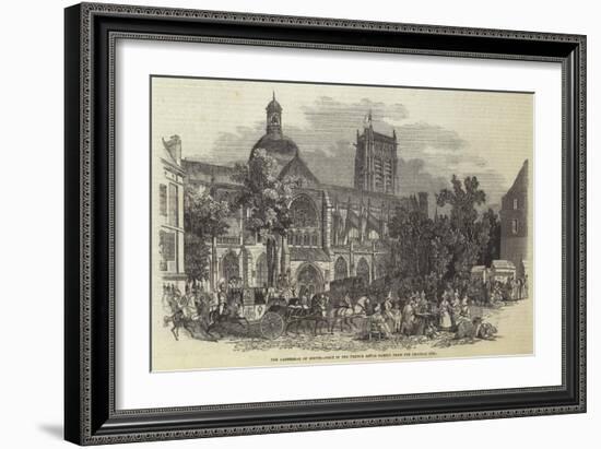 The Cathedral of Dieppe, Visit of the French Royal Family from the Chateau D'Eu-null-Framed Giclee Print