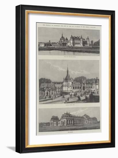 The Chateau De Chantilly, the Gift of the Duc D'Aumale to the French Institute-null-Framed Giclee Print