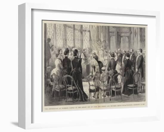 The Christening at Windsor Castle of the Infant Son of Trh the Prince and Princess Henry of Battenb-Godefroy Durand-Framed Giclee Print