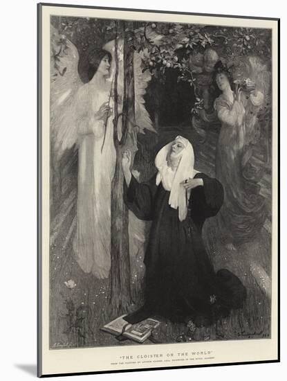 The Cloister or the World-Arthur Hacker-Mounted Giclee Print