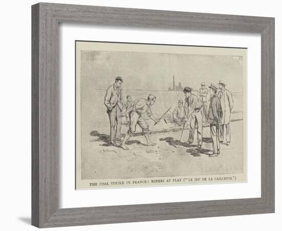 The Coal Strike in France, Miners at Play, Le Jeu De La Caillette-null-Framed Giclee Print