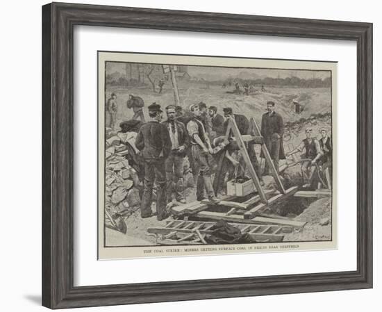 The Coal Strike, Miners Getting Surface Coal in Fields Near Sheffield-null-Framed Giclee Print