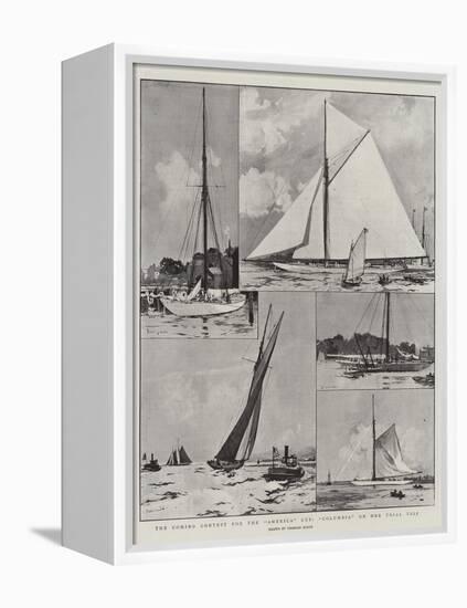 The Coming Contest for the America Cup, Columbia on Her Trial Trip-Charles Edward Dixon-Framed Premier Image Canvas