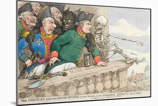 The Corsican and His Blood Hounds at the Window of the Tuilleries-James Gillray-Mounted Giclee Print