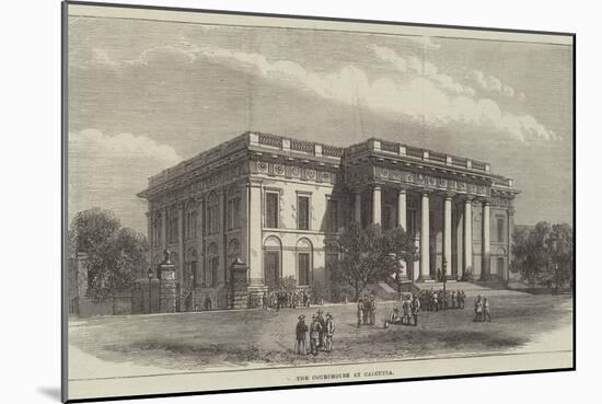 The Courthouse at Calcutta-null-Mounted Giclee Print