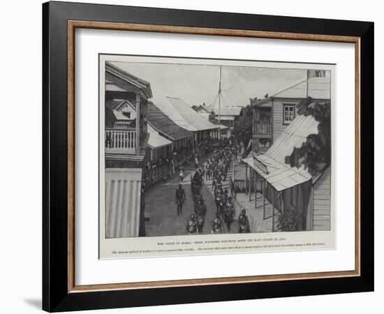 The Crisis in Samoa, Rebel Warriors Marching Down the Main Street of Apia-null-Framed Giclee Print
