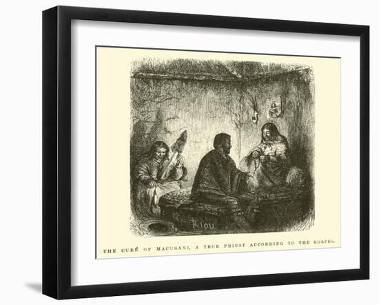 The Cure of Macusani, a True Priest According to the Gospel-Édouard Riou-Framed Giclee Print