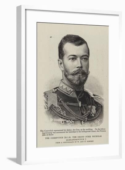 The Czarevitch, Hir the Grand Duke Nicholas Alexandrovitch-null-Framed Giclee Print