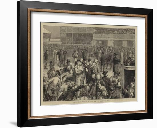 The Derby Day, a Sketch in the Betting Ring-Edward Frederick Brewtnall-Framed Giclee Print