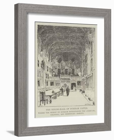 The Dining-Hall of Durham Castle-Frederick Morgan-Framed Giclee Print