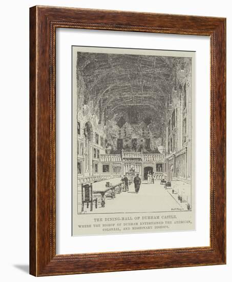 The Dining-Hall of Durham Castle-Frederick Morgan-Framed Giclee Print